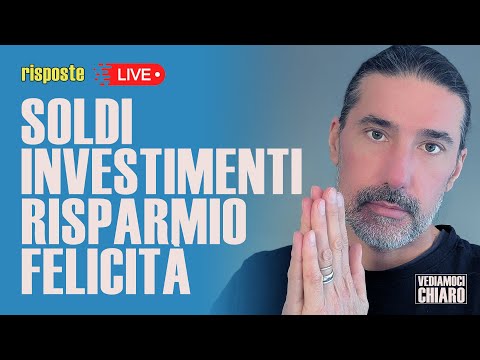 Vediamoci chiaro (live di domande e risposte sul denaro)