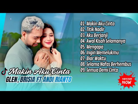 Glenn Samuel ft. Brisia Jodie, Andi Rianto - AKU MAKIN CINTA | TITIK NADIR || LAGU POP VIRAL TERBARU