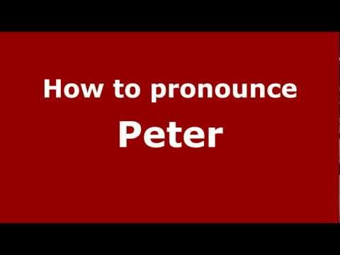 How to Pronounce Peter - PronounceNames.com