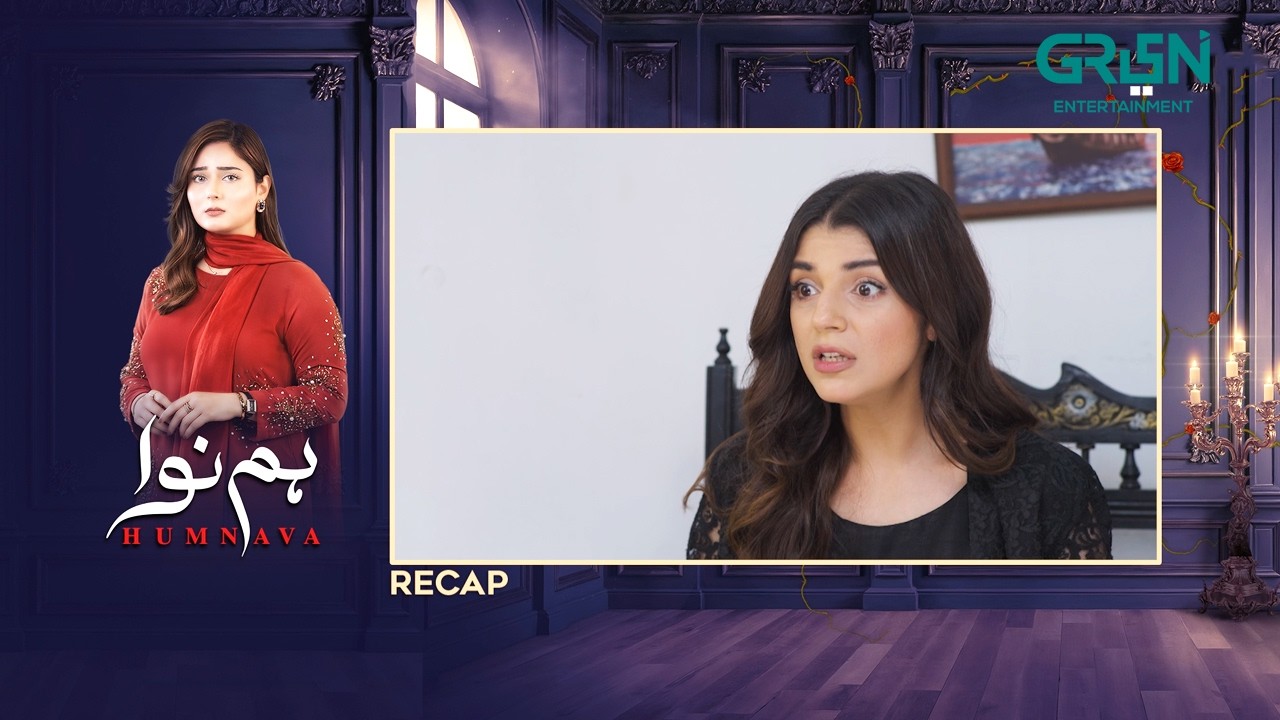 Recap - Humnava Episode 120 | 2nd May 2026 | Green TV Entertainment