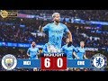 Manchester City vs Chelsea 6 0 All Goals & Highlights 10 02 2019
