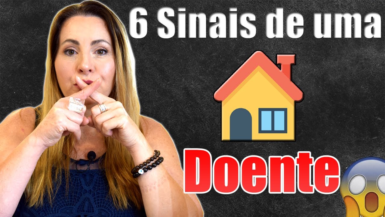 6 Sinais que a Sua Casa está Doente! Márcia Dhonella | Feng Shui e Radiestesia