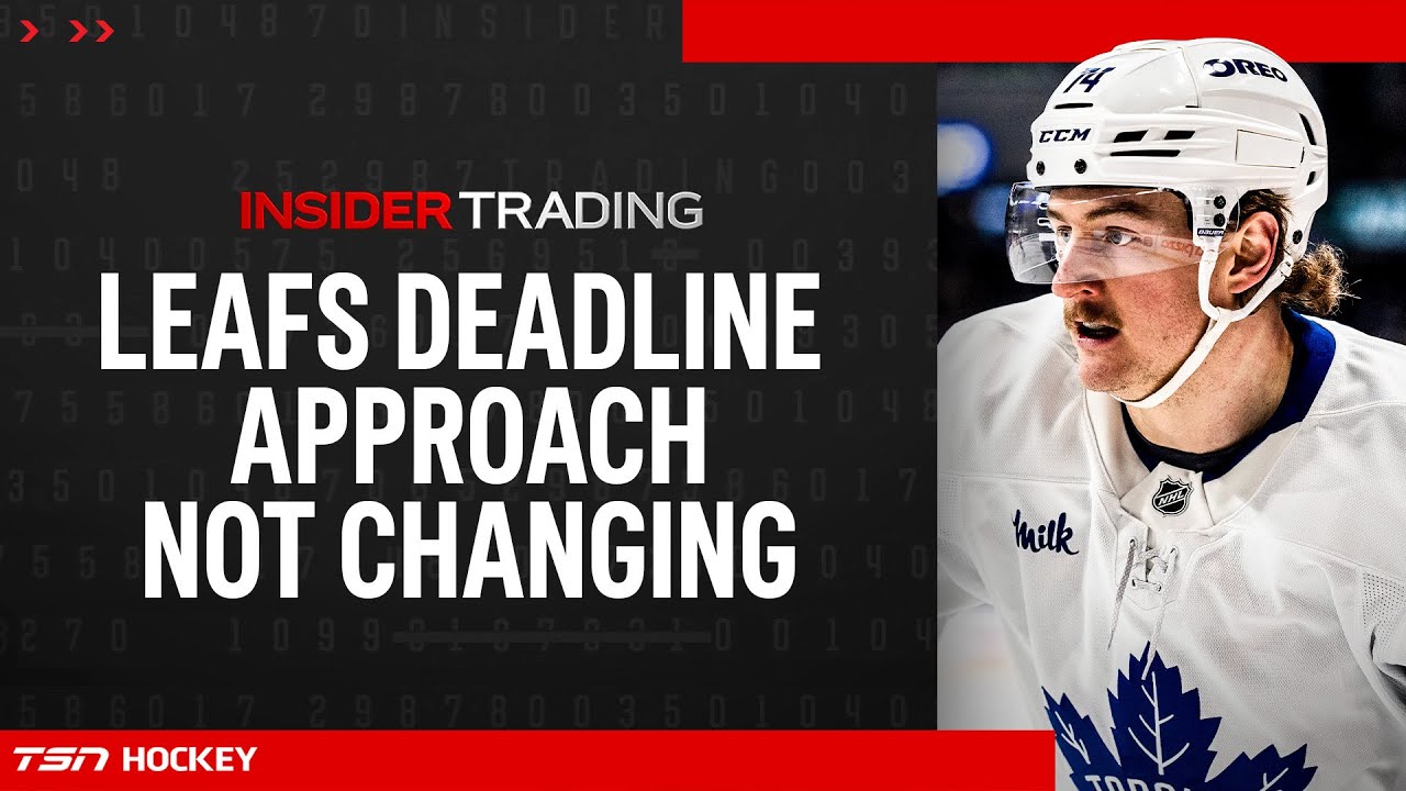Insider Trading: Leafs approach to deadline unlikely to change after wins