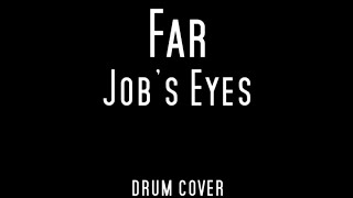 Far - Job's Eyes - drum cover