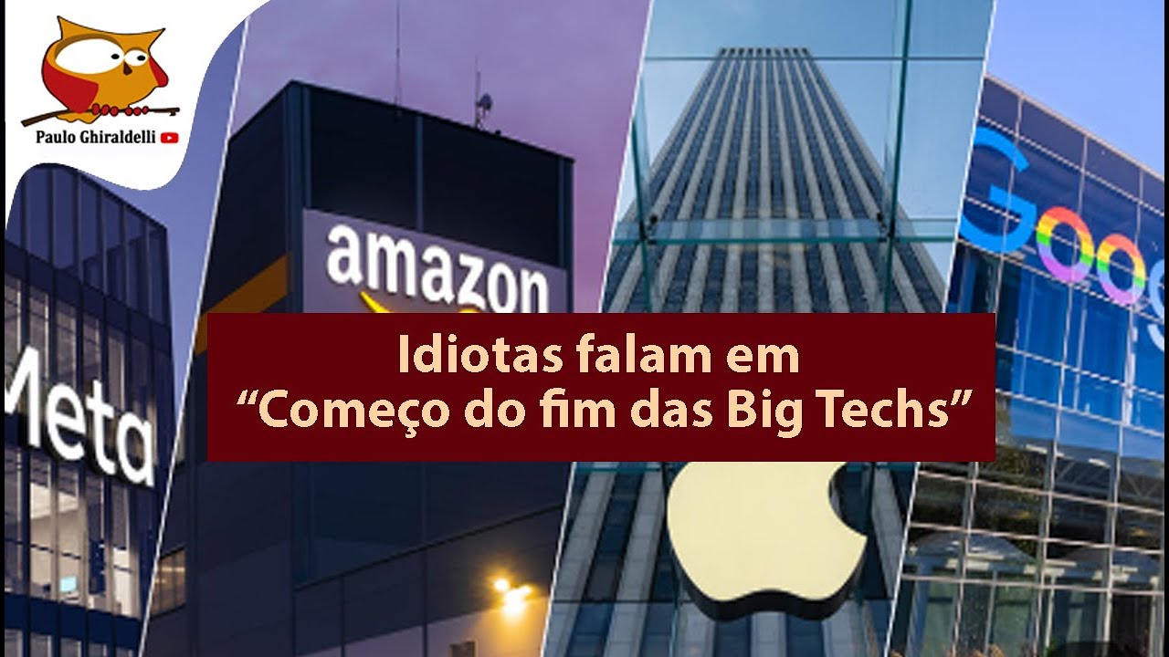 IDIOTAS FALAM EM FIM DAS BIG TECHS 31 de janeiro de 2025