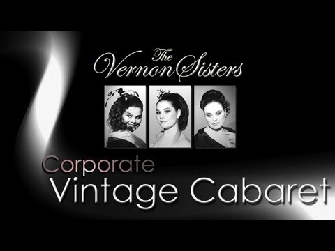 The Vernon Sisters' 1940's Vintage Cabaret Show | Corporate Entertainment