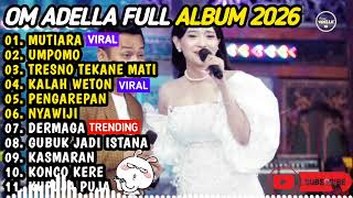 Download lagu OM ADELLA TERBARU 2026 | DIFARINA INDRA - MUTIARA, UMPOMO, TRESNO TEKANE MATI, KALAH WETON, NYAWIJI mp3 Download lagu OM ADELLA TERBARU 2026 | DIFARINA INDRA - MUTIARA, UMPOMO, TRESNO TEKANE MATI, KALAH WETON, NYAWIJI mp3