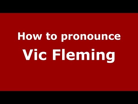 How to pronounce Vic Fleming (American English/US) - PronounceNames.com
