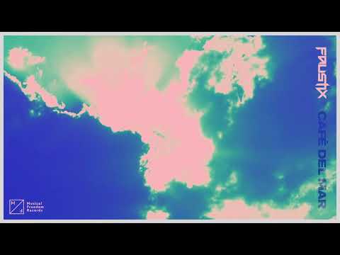 Faustix - Café Del Mar (Official Audio)