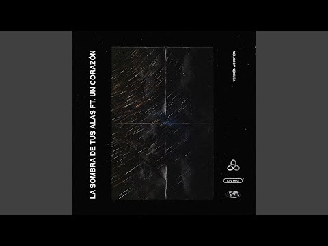 La sombra de tus alas (Vers. Acústica)