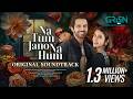 Na Tum Jano Na Hum OST Singer Mujeeb Mustafa Rahma Ali And Adrian David Green TV