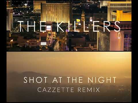 The Killers vs Cazzette - Shot at the Night (Extended Remix)