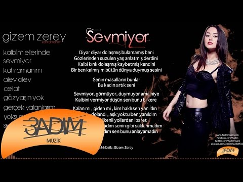 Gizem Zerey - Sevmiyor ( Official Lyric Video )