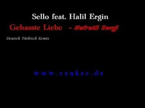 Sello feat. Halil Ergin - Gehasste Liebe
