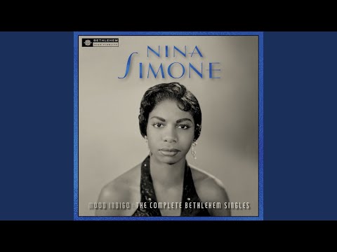 download lagu mp3 mp4 Nina Simone Mood Indigo The Complete Bethlehem Singles, download lagu Nina Simone Mood Indigo The Complete Bethlehem Singles gratis, unduh video klip Nina Simone Mood Indigo The Complete Bethlehem Singles