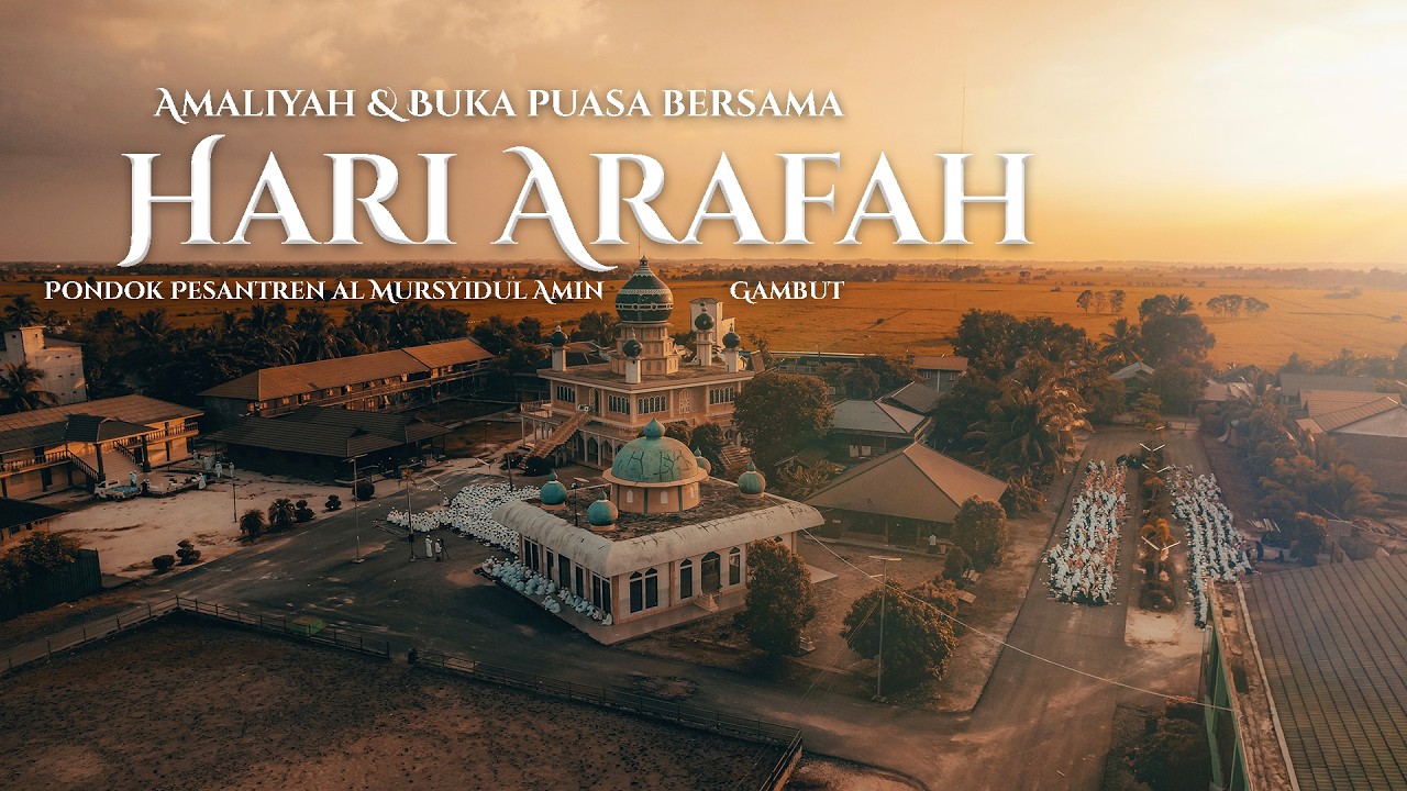 Pembacaan Amaliyah & Buka Puasa Bersama Hari Arafah | Ponpes Al Mursyidul Amin Gambut