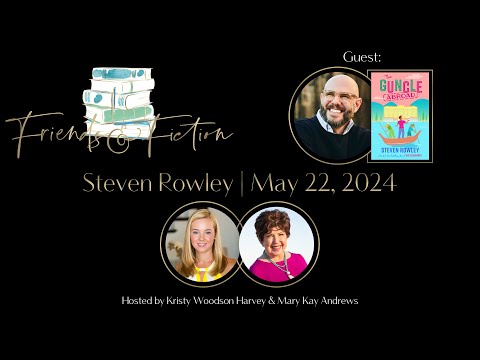Steven Rowley | Friends & Fiction #218  May 22, 2024