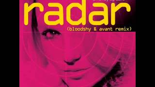 Britney Spears - Radar (Bloodshy &amp; Avant Remix)