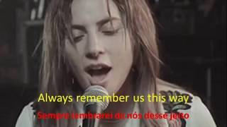 Lady Gaga - Always remember us this way (Letra e Tradução)