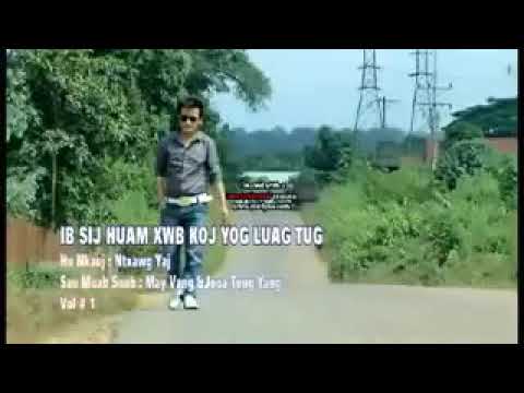 Ntxawg yaj.  Ib sij hawm xwb koj yog luag tus