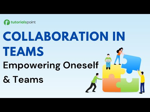 Empowering Oneself and Teams Collaboration in teams