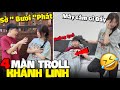 4 Troll Scenes Of Khanh Linh Funny Can T Stop Laughing