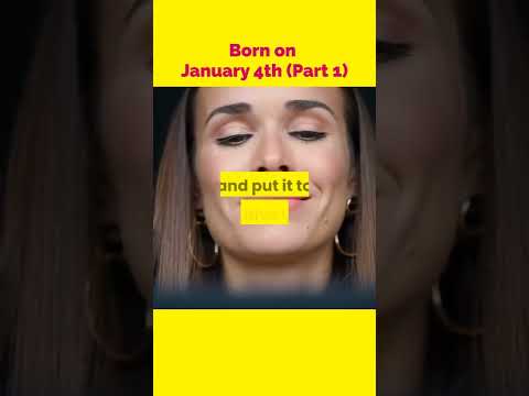 Traits Of People Born on January 4th [ PART 1 ]