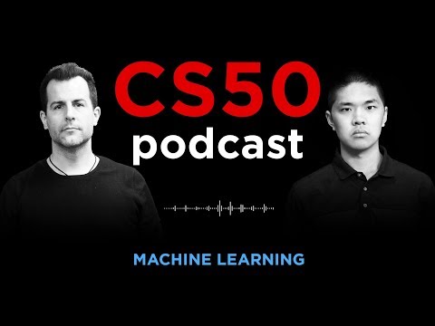 機械学習 - CS50ポッドキャスト、Ep.6 (Machine Learning - CS50 Podcast, Ep. 6)