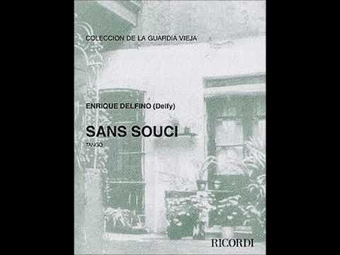 SANS SOUCI - TANGO ROMANZA - ENRIQUE DELFINO (DELFY) - 1917