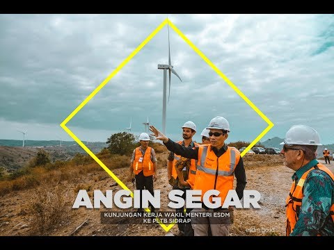 Visitation of Vice Minister of EMR to Sidrap Wind Turbiness