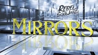 Mirrors by Rebel SoulJahz (Reggae Mix)
