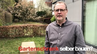 Gartenschrank selber bauen? Billigsten Gartenschrank im Netz gekauft.