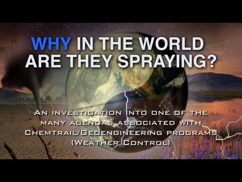 , title : '"Why in the World are They Spraying?" Documentary HD (multiple language subtitles)'