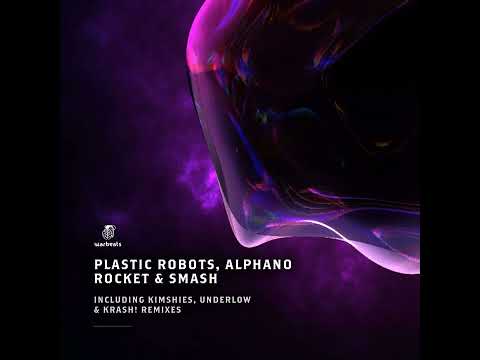 Plastic Robots, ALPHANO - Rocket / Extended Mix [Warbeats Records]