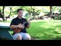 Learn How to Play the ‘Ukulele: “Sanoe” with Herb Ohta Jr.