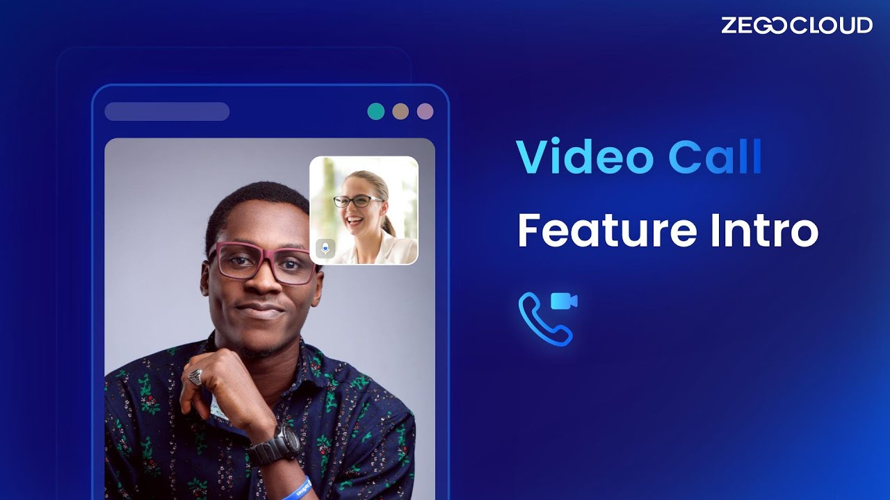 ZEGOCLOUD Video Call Feature Intro