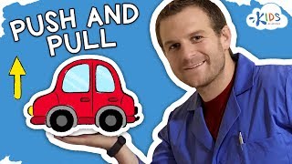 Pushing and Pulling: What is the Difference | Force and Energy for Kids | Kids Academy