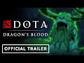 DOTA: Dragon's Blood Book 3 - Official Trailer (2022)