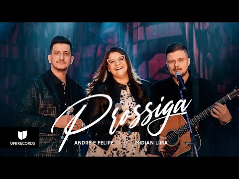 André e Felipe feat. Midian Lima - Prossiga