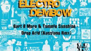 Bart B More & Tommie Sunshine - Drop Acid (Kassiano Remix) [Secure Recordings]