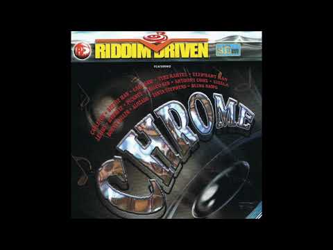 Chrome Riddim Mix (2004) By DJ WOLFPAK