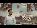 Bebe Bapu Rabb (official video)IIJoggi singh 2.0 II Beat Boi deep II Latest Punjabi video song 2023