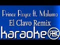 El Clavo Remix - Prince Royce ft.  Maluma | Karaoke Lyrics