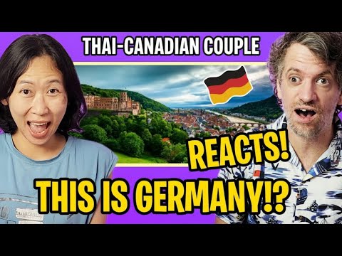 Thai-Canadian Couple React to the Top 25 Places to Visit in Germany!