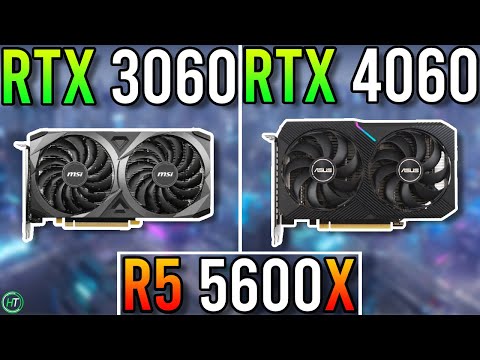 Ryzen 5 5600X - RTX 3060 12GB vs RTX 4060