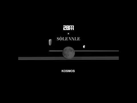 28mm & Sole Vale - Kosmos