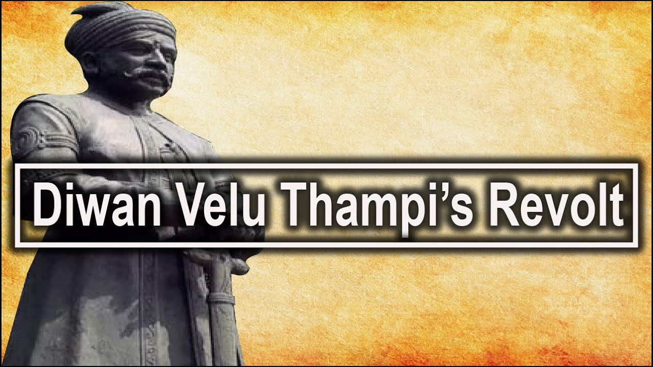 Video explaining Diwan Velu Thampi Revolt