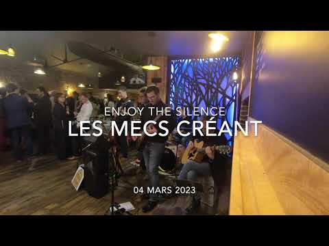 Les Mecs Créant - Enjoy the silence - Concert du 04/03/2023