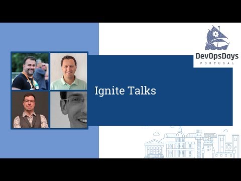 DevOpsDays Portugal 2019 - Ignite Talks - Antonio Cobo & Pedro Pessoa & Daniel Maher & Philipp Krenn