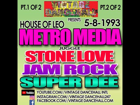 METRO MEDIA/STONE LOVE/JAM ROCK/SUPER DEE!!! LIVE IN HOUSE OF LEO  BIGGA FORD DANCE 5/8/1993